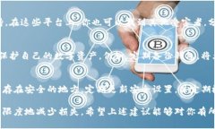 在加密货币的世界中，token 或者数字资产被盗的